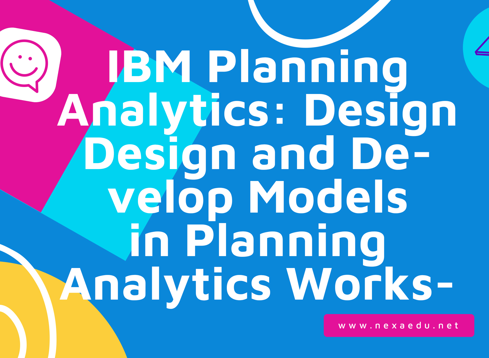 IBM Planning Analytics: Design Design and Develop Models in Planning Analytics Workspace (v2.x)